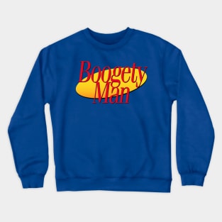 Boogetyman! Crewneck Sweatshirt